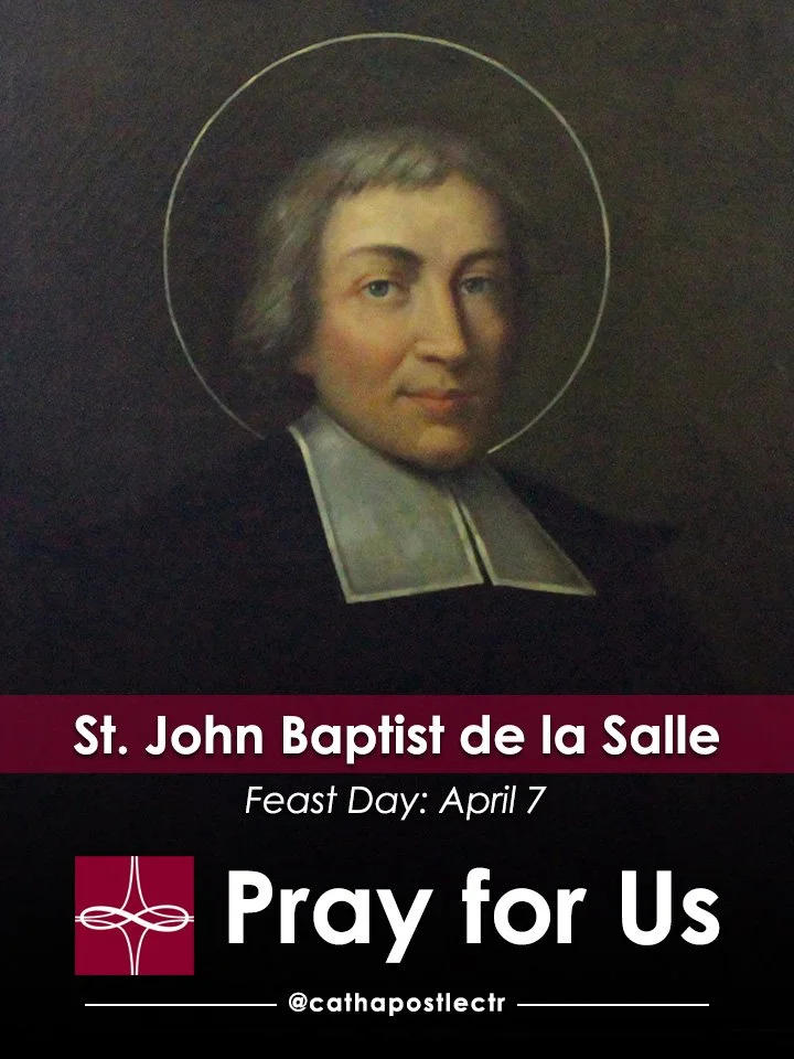 St. John Baptist de la Salle — Catholic Apostolate Center Feast Days