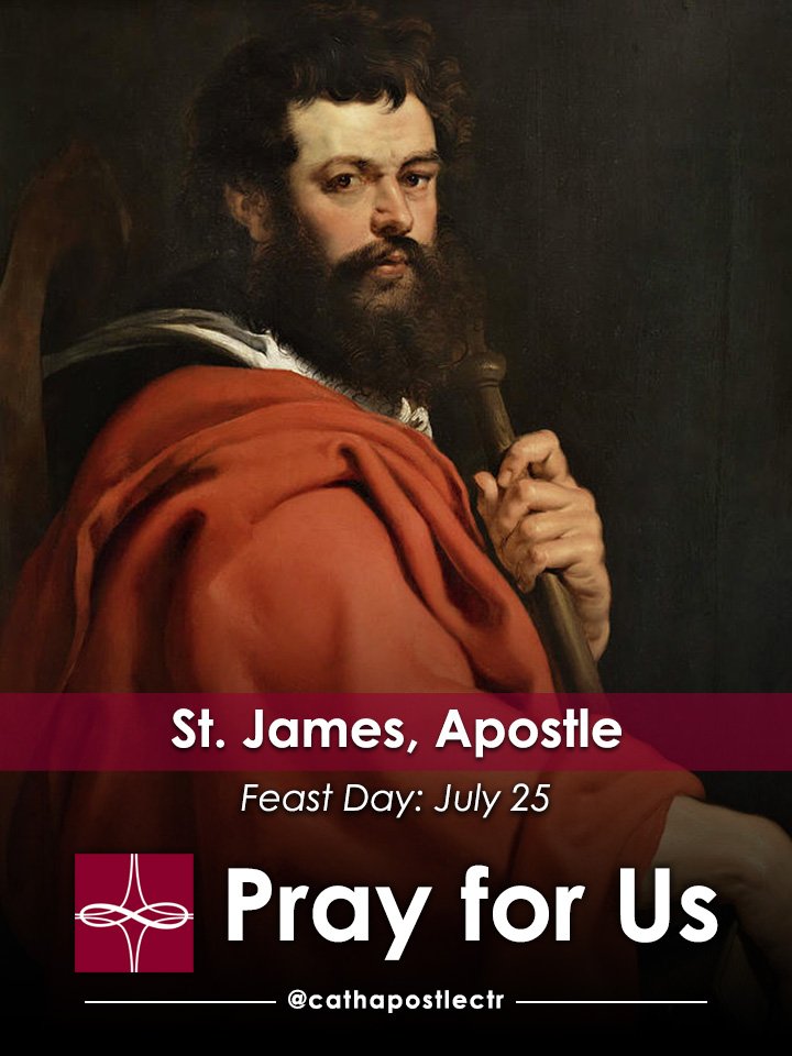Feast of Saint James, Apostle 25 July