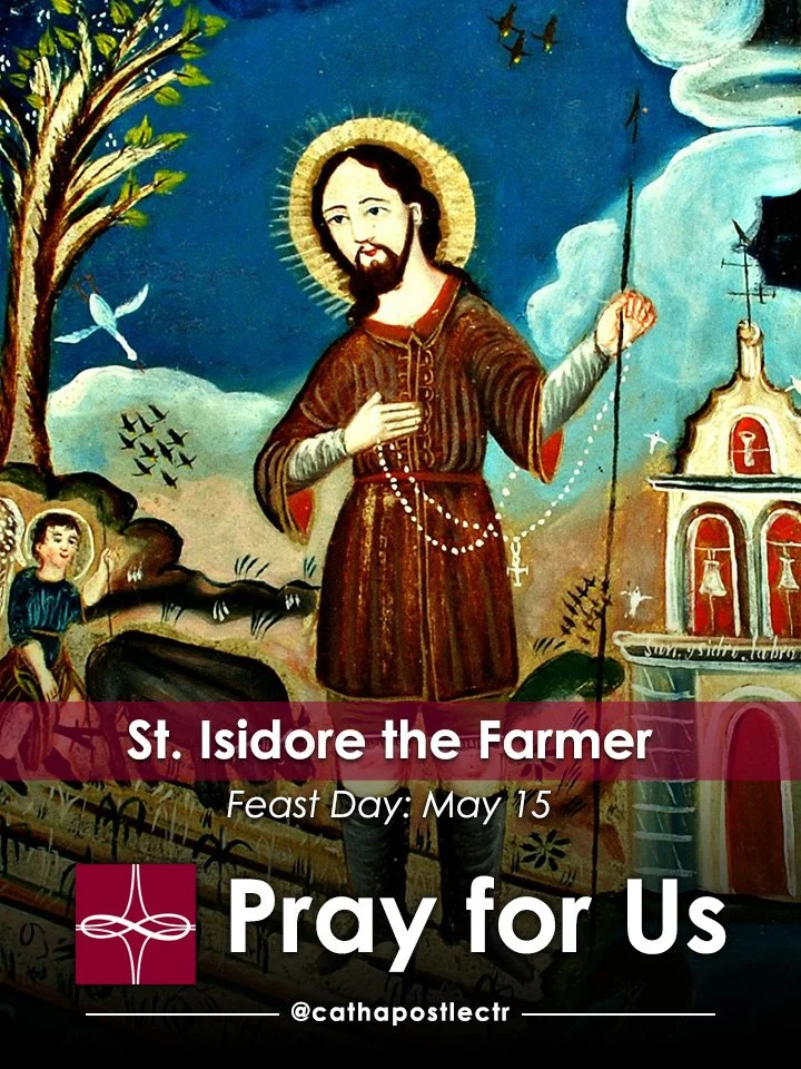 St. Isidore the Farmer — Catholic Apostolate Center Feast Days
