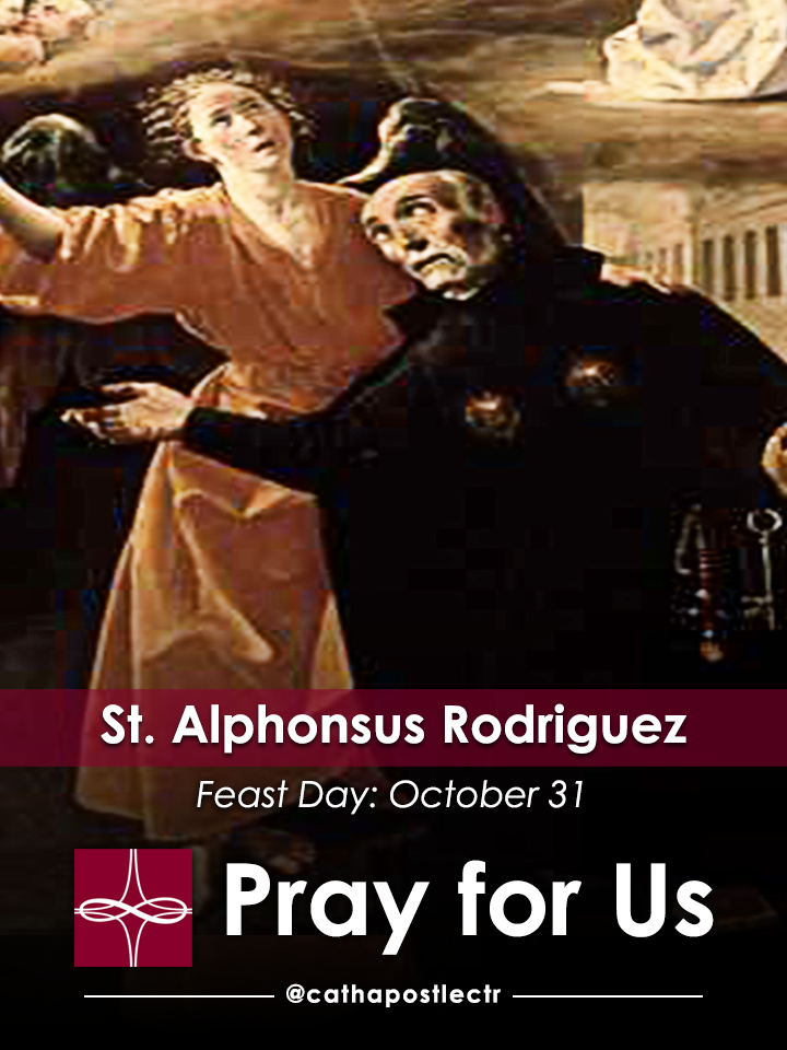 St. Alphonsus Rodriguez — Catholic Apostolate Center Feast Days