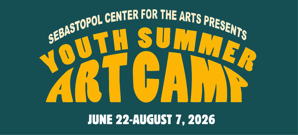 Summer Camp/Youth Art Program — Sebastopol Center For the Arts, California