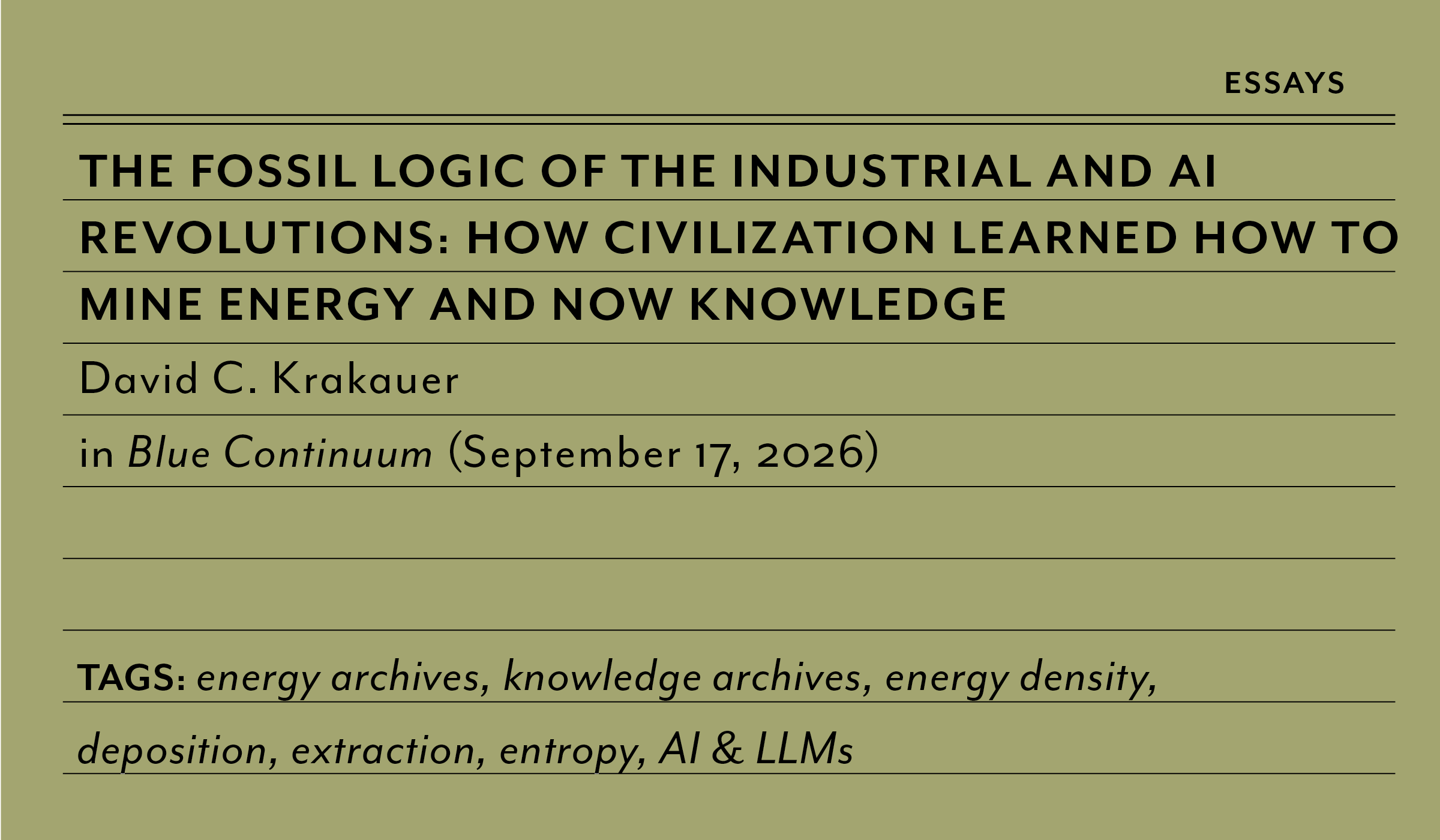 2026 The Fossil Logic of the Industrial and AI Revolutions: How Civilization Learned How to Mine Energy and Now Knowledge