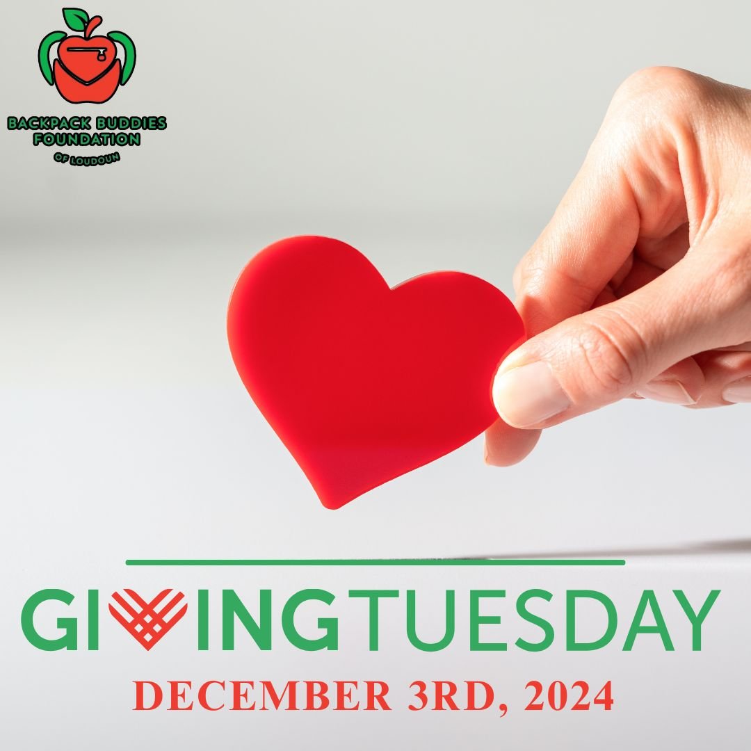 Giving Tuesday is here! 💙

This global day of generosity, celebrated on the first Tuesday after Thanksgiving, is the perfect time to support Backpack Buddies Foundation of Loudoun. Together, we can ensure no child goes hungry in our community.

Ever