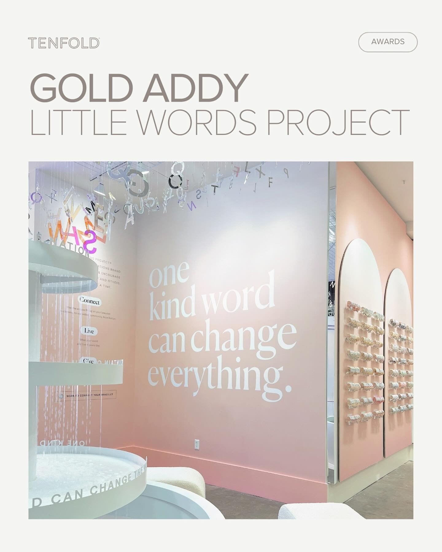 Kind Words are golden 🥇 and brought home a Gold ADDY!&nbsp;

Our vision from the beginning was to help Little Words Project disrupt traditional retail with an experience-forward concept, from beading your own bracelet, to leaving something kind behi