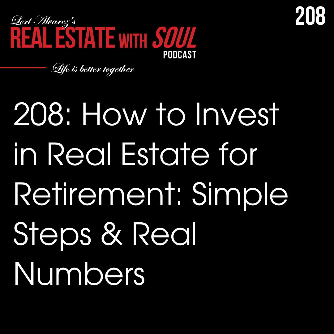208: How to Invest in Real Estate for Retirement: Simple Steps & Real Numbers