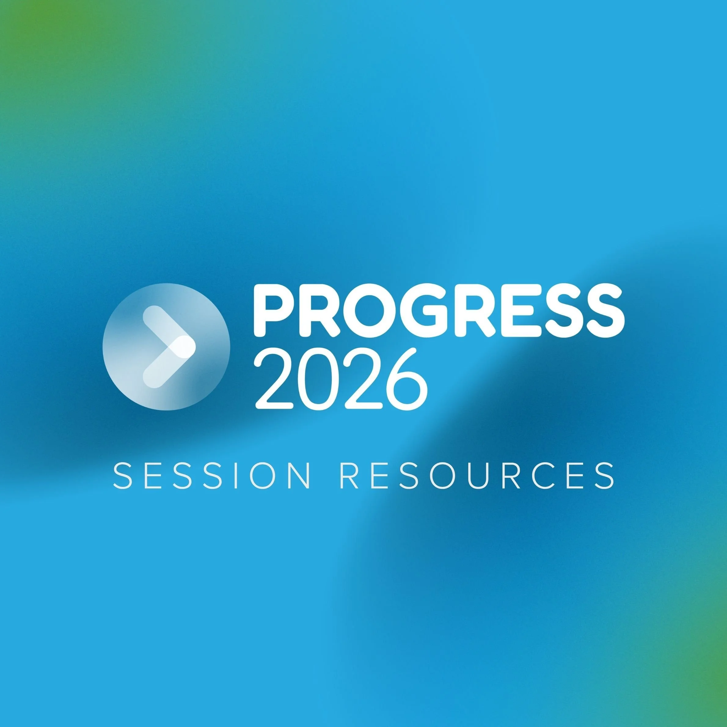 Resources from Progress 2026