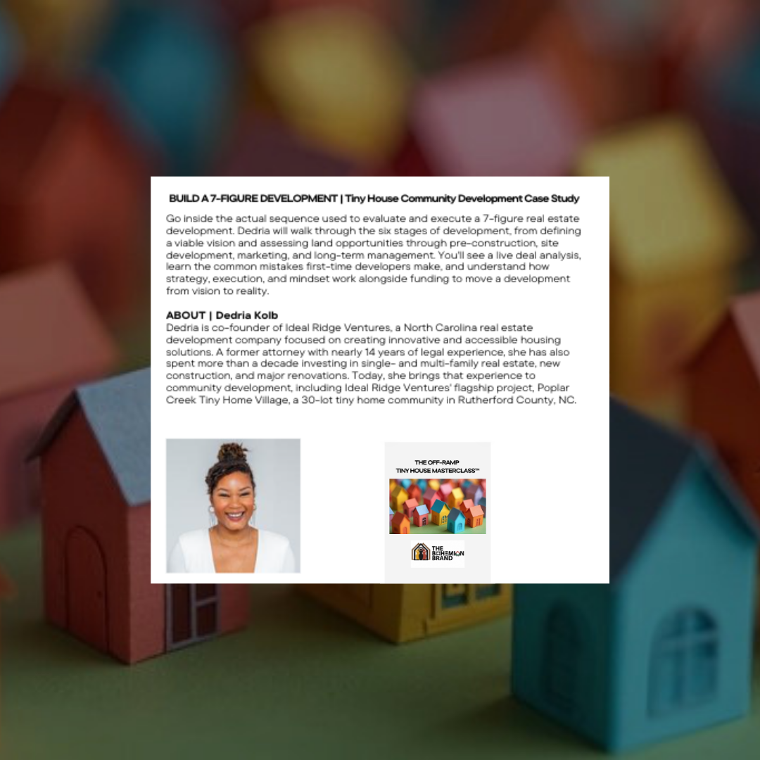 BUILD A 7-FIGURE DEVELOPMENT: A Tiny House Community Development Case Study