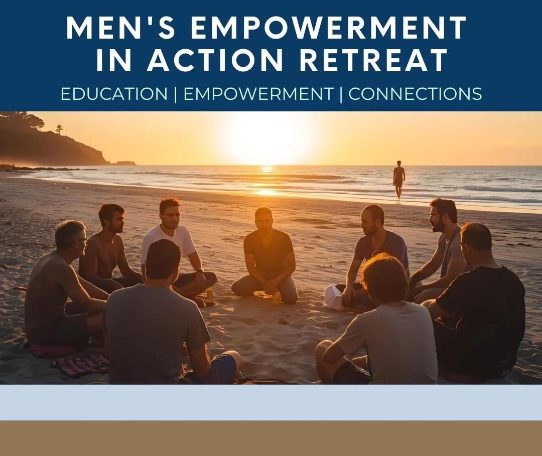 Men's Empowerment in Action Retreat 