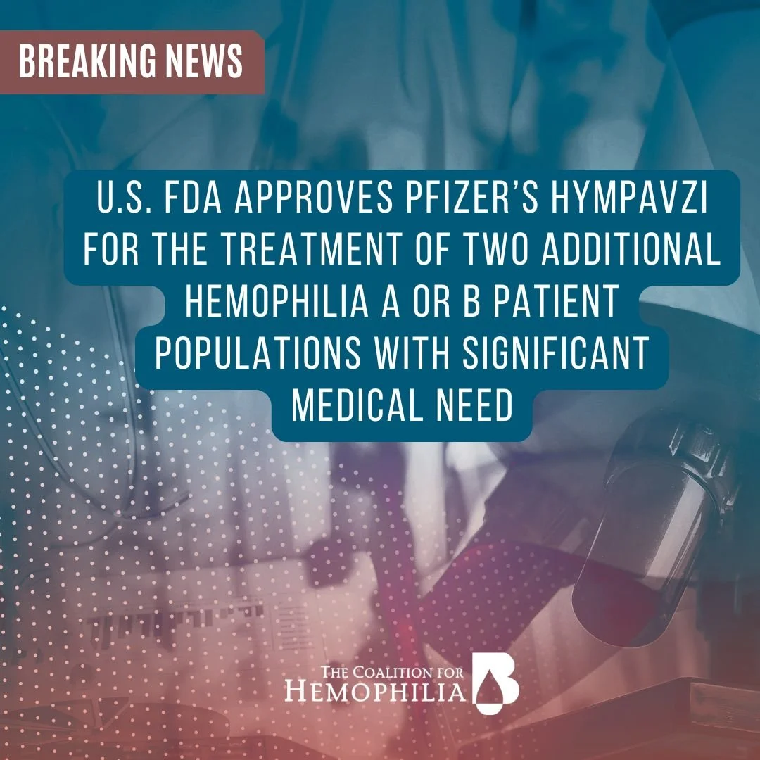U.S. FDA Approves Pfizer’s HYMPAVZI for the Treatment of Two Additional Hemophilia A or B Patient Populations with Significant Medical Need