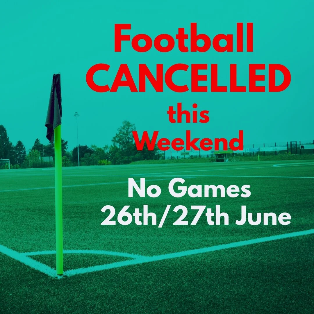 COVID UPDATE: Sat/Sun Games CANCELLED this weekend 26/27th June