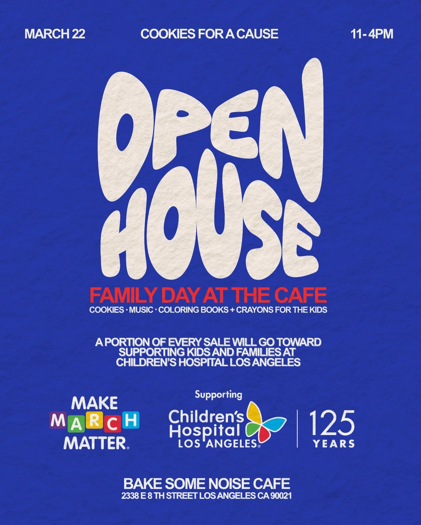 WE HAVE A SPECIAL ONE THIS SUNDAY💙WE&rsquo;RE PROUD TO PARTNER WITH CHILDREN&rsquo;S HOSPITAL LOS ANGELES FOR MAKE MARCH MATTER. A PORTION OF EVERY SALE WILL GO TOWARD SUPPORTING KIDS AND FAMILIES AT CHLA. COME HANG AND DO SOME GOOD! #bakesomenoise