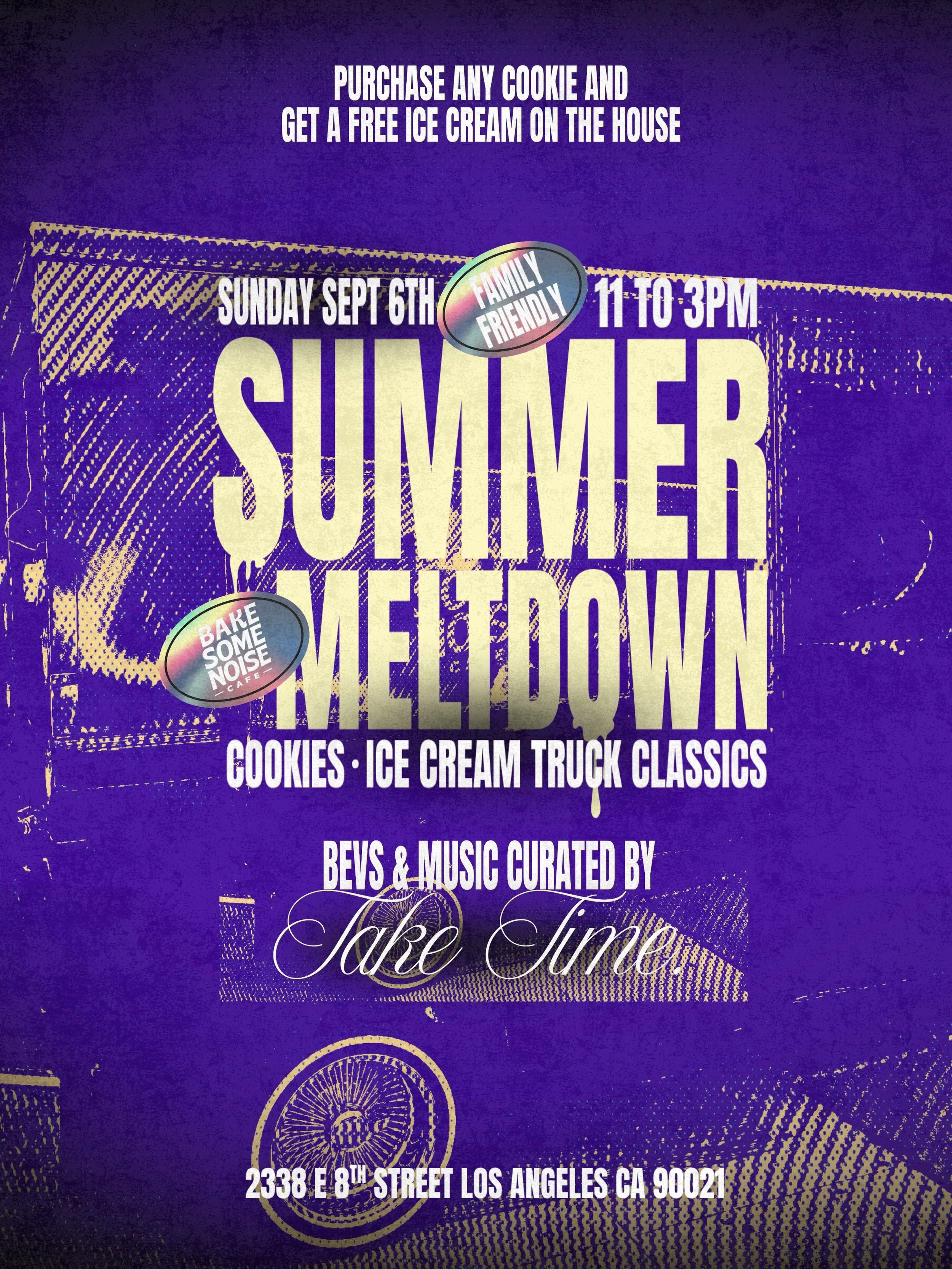 ONE LAST MELTDOWN BEFORE SUMMER ENDS. COOKIES, ICE CREAM, BEVS AND GOOD MUSIC. PULL UP SUNDAY WITH THE FAMILY!! MIGHT JUST BLESS ALL THE KIDS WITH ICE CREAM TRUCK CLASSICS! RSVP IN BIO. #bakesomenoise