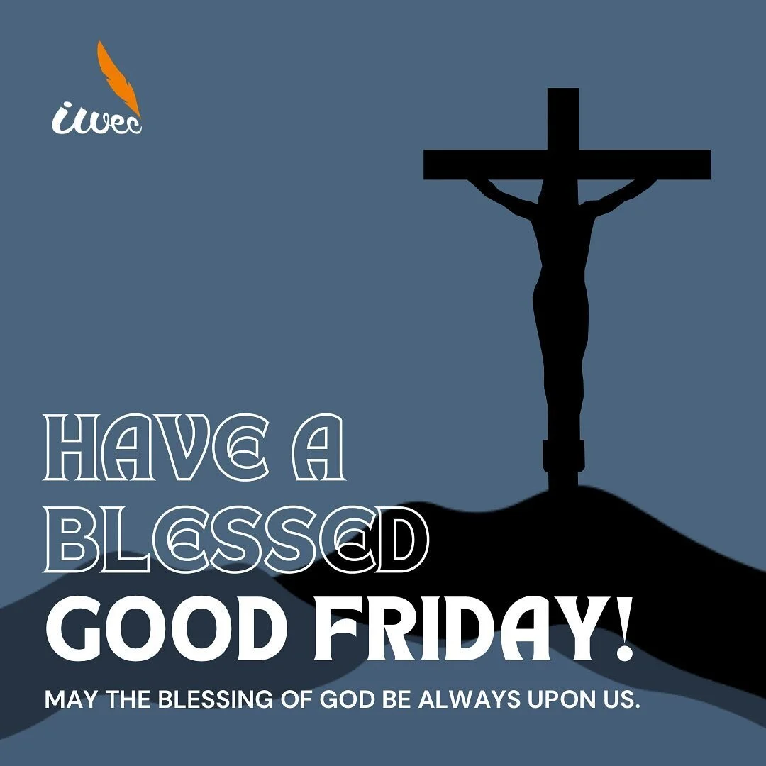 May the sacrifice of Jesus on this Good Friday remind us of the power of love and forgiveness. 

#IWECIndonesia #IWECAcademy #AkademiKreatif #BelajarMenulis #KursusMenulis #KelasMenulis #PenulisMuda #Penulis #GoodFriday #JumatAgung