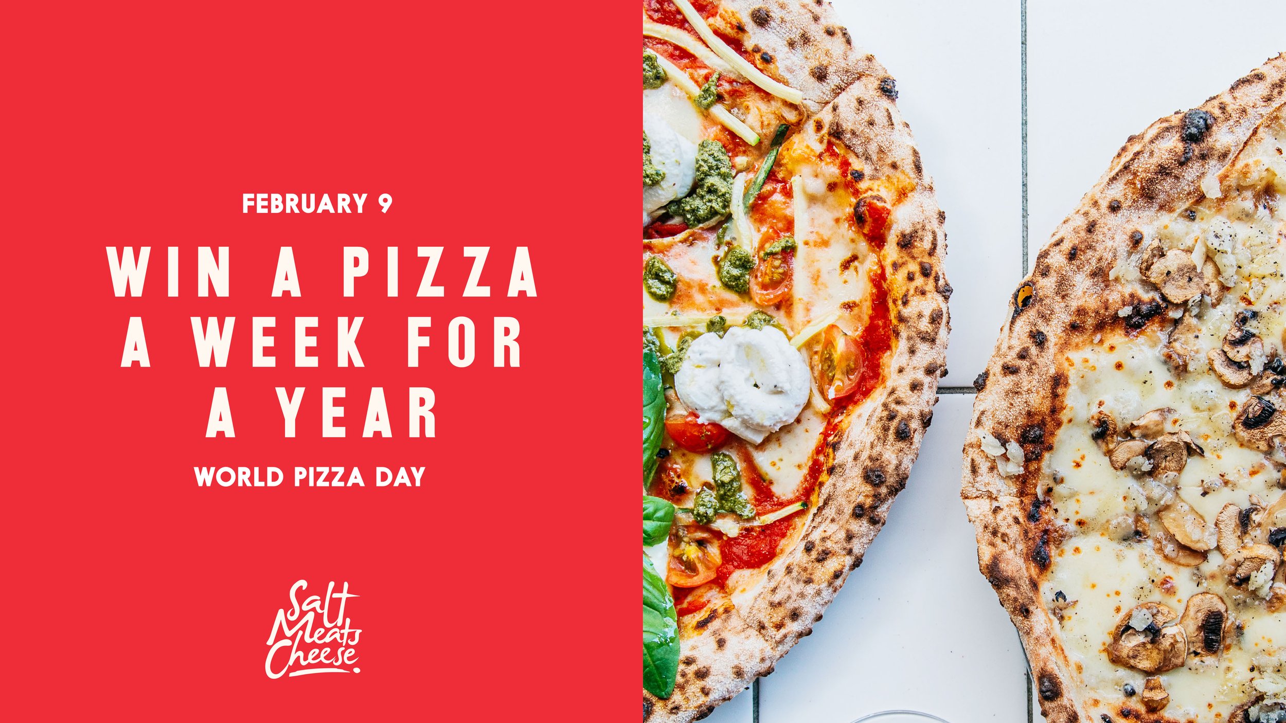 World Pizza Day — Salt Meats Cheese