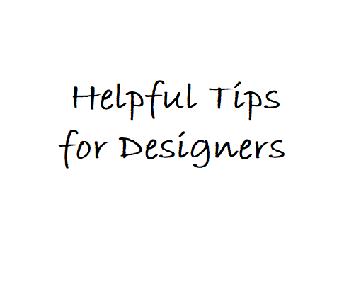 helpful  tips for designers.png