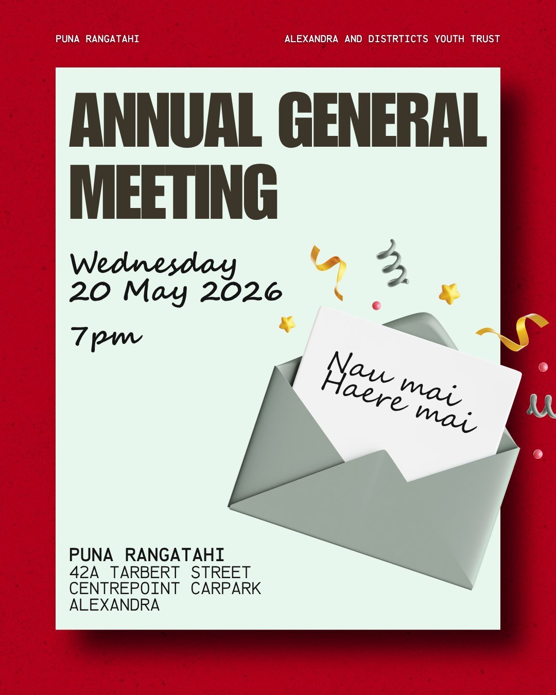 You're invited 💌

Join us for the Puna Rangatahi Annual General Meeting where we'll share the impact of our mahi, celebrate successes, and look ahead to what's next for our rangatahi and community! 

🗓️ Wed 20 May 2026
🕖 7pm
📍 Puna Rangatahi &nda
