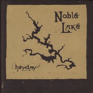 NOBLE LAKE - “HEYDAY” - UPRIGHT BASS, VOCALS