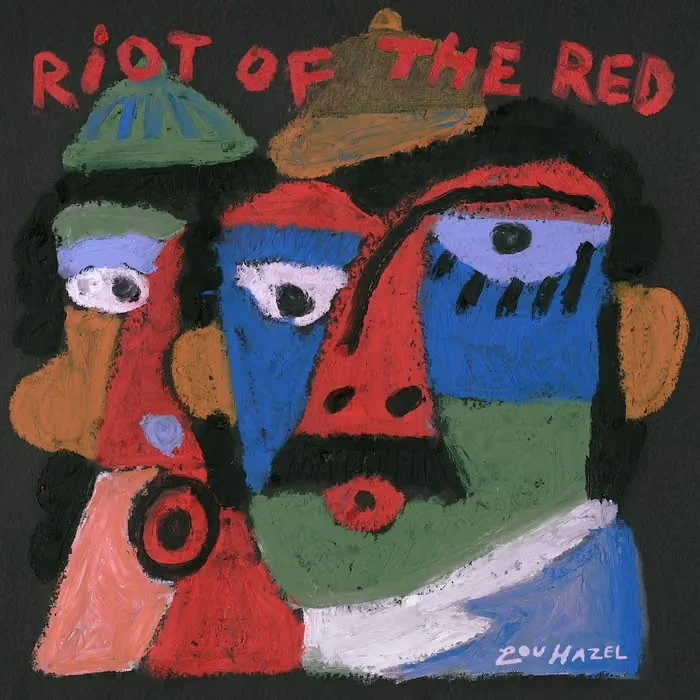 LOU HAZEL - “RIOT OF THE RED” - DRUMS, PERCUSSION