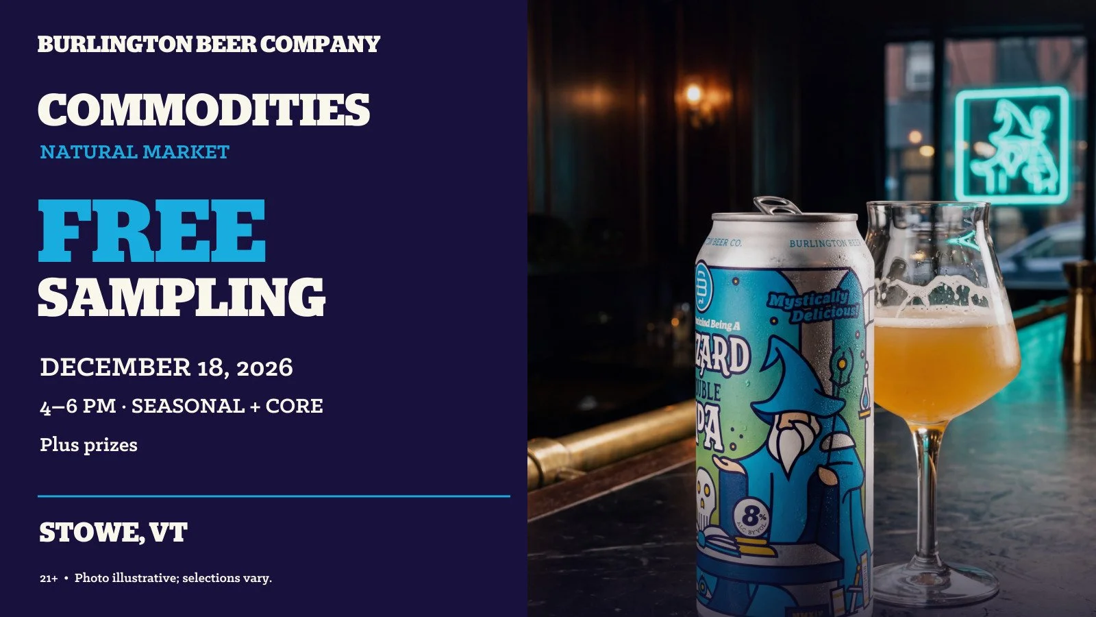 Free Burlington Beer Co. sampling at Commodities Natural Market, Stowe, December 18, 2026, 4–6pm. Seasonal and core styles, prizes, 21+.