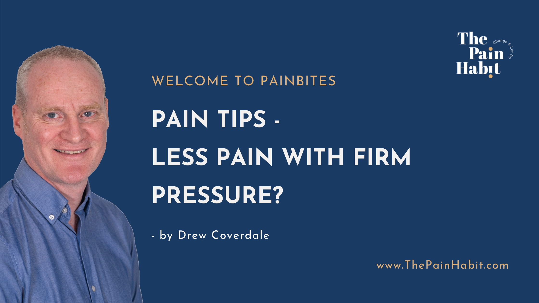 Pain Tips - Less Pain With Firm Pressure? — The Pain Habit