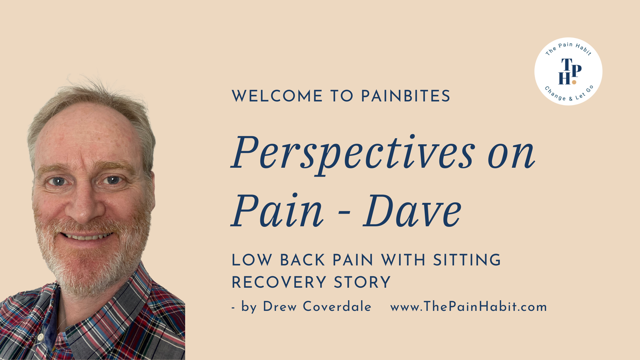Dave’s Recovery From Low Back Pain With Sitting — The Pain Habit
