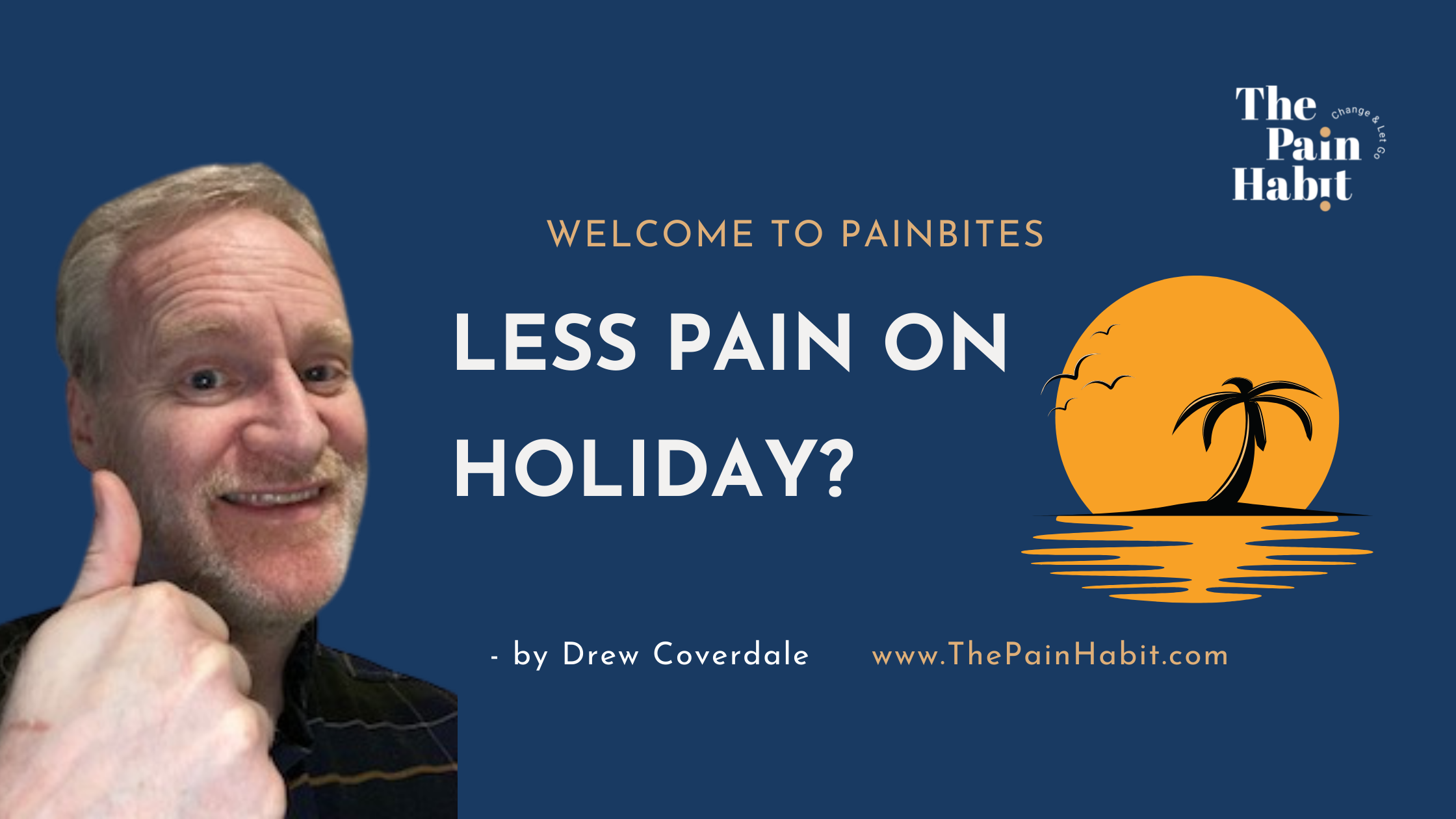 Less Pain On Holiday? — The Pain Habit