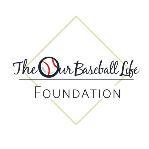 The Our Baseball Life Foundation