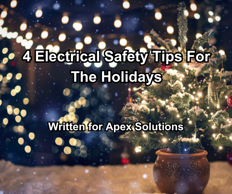 4 Electrical Safety Tips For The Holidays