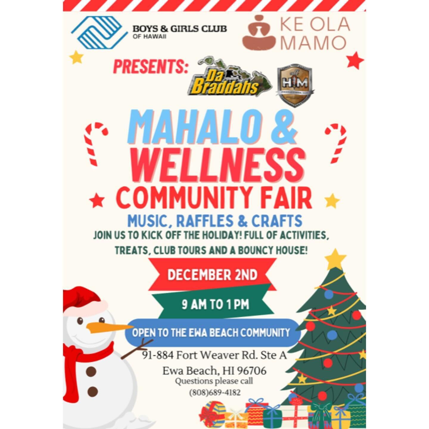 Join us and the @bgch808 this Saturday in Ewa Beach for the Mahalo &amp; Wellness Community Fair!! 

Kick off your Christmas Holiday with activities, treats, club tours and a bouncy house🎉
Bring your ohana and lets come spend time with us. We hope t