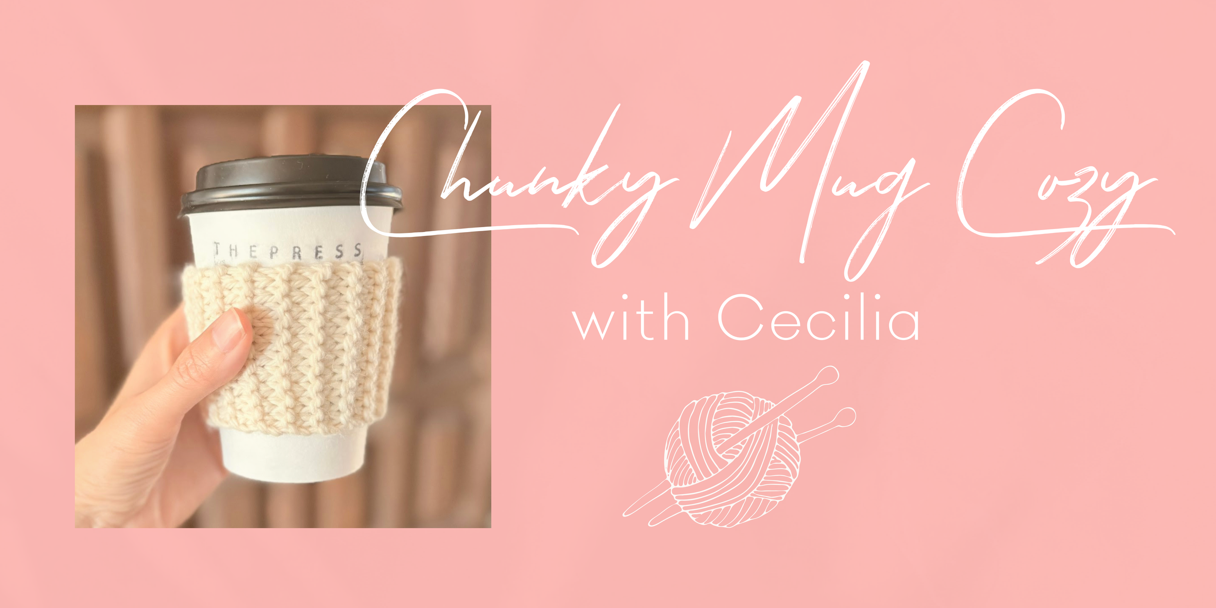 Chunky Mug Cozy Knitting Class