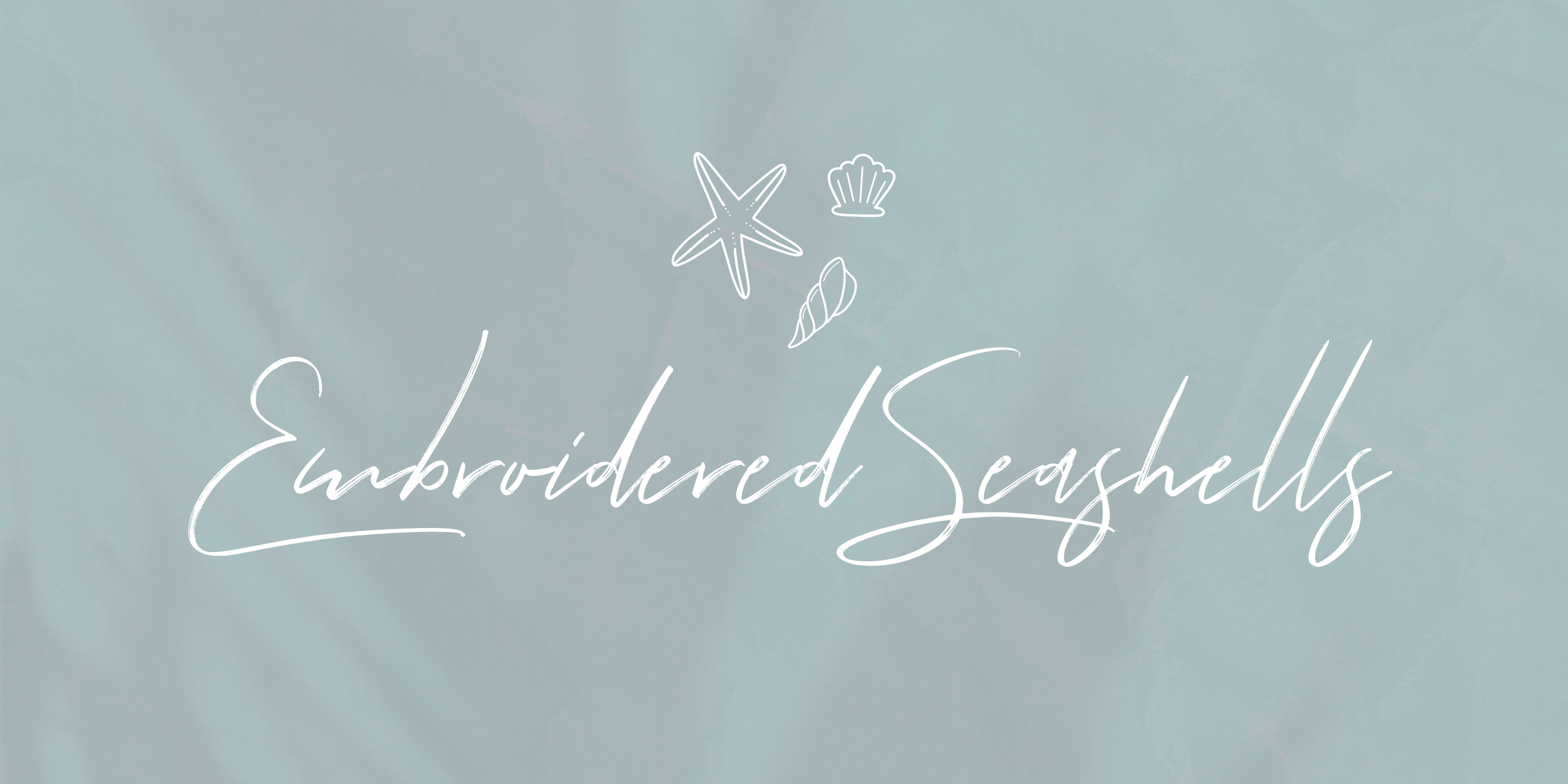 Embroidered Seashells — 10am-12pm Saturday, July 18th