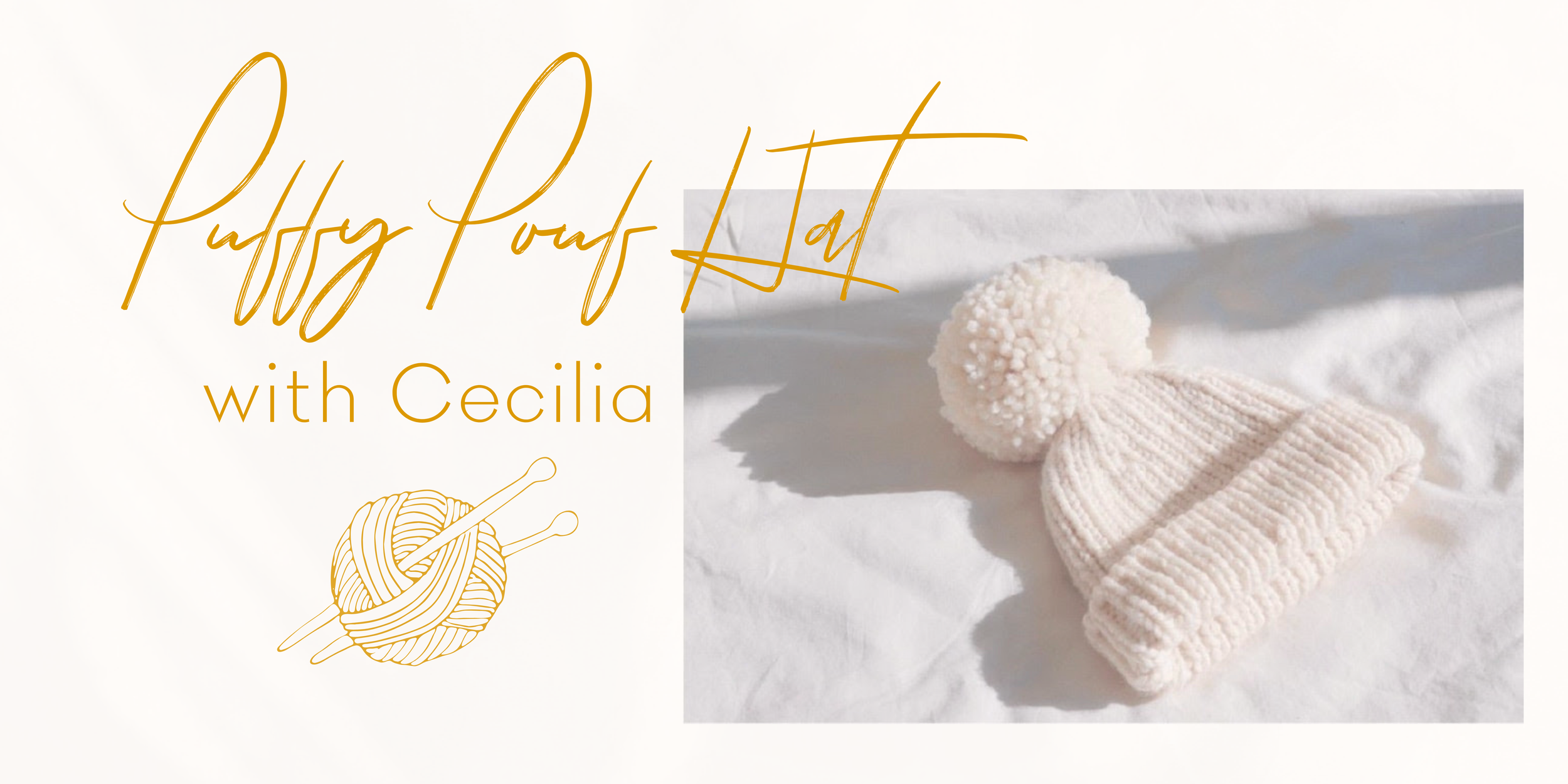 Puffy Pouf Hat Knitting Workshop