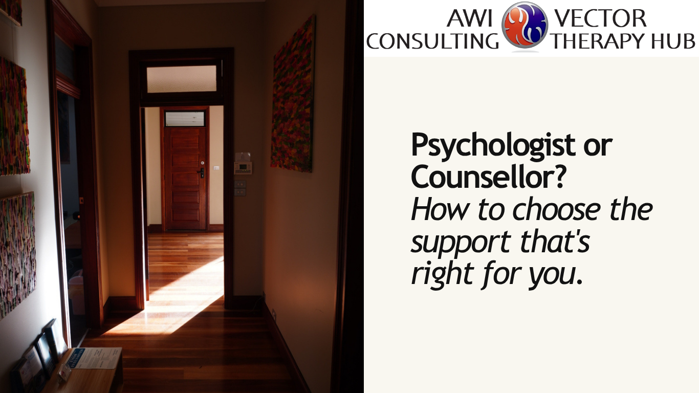 Psychologist or Counsellor: Which One Is Right for You?
