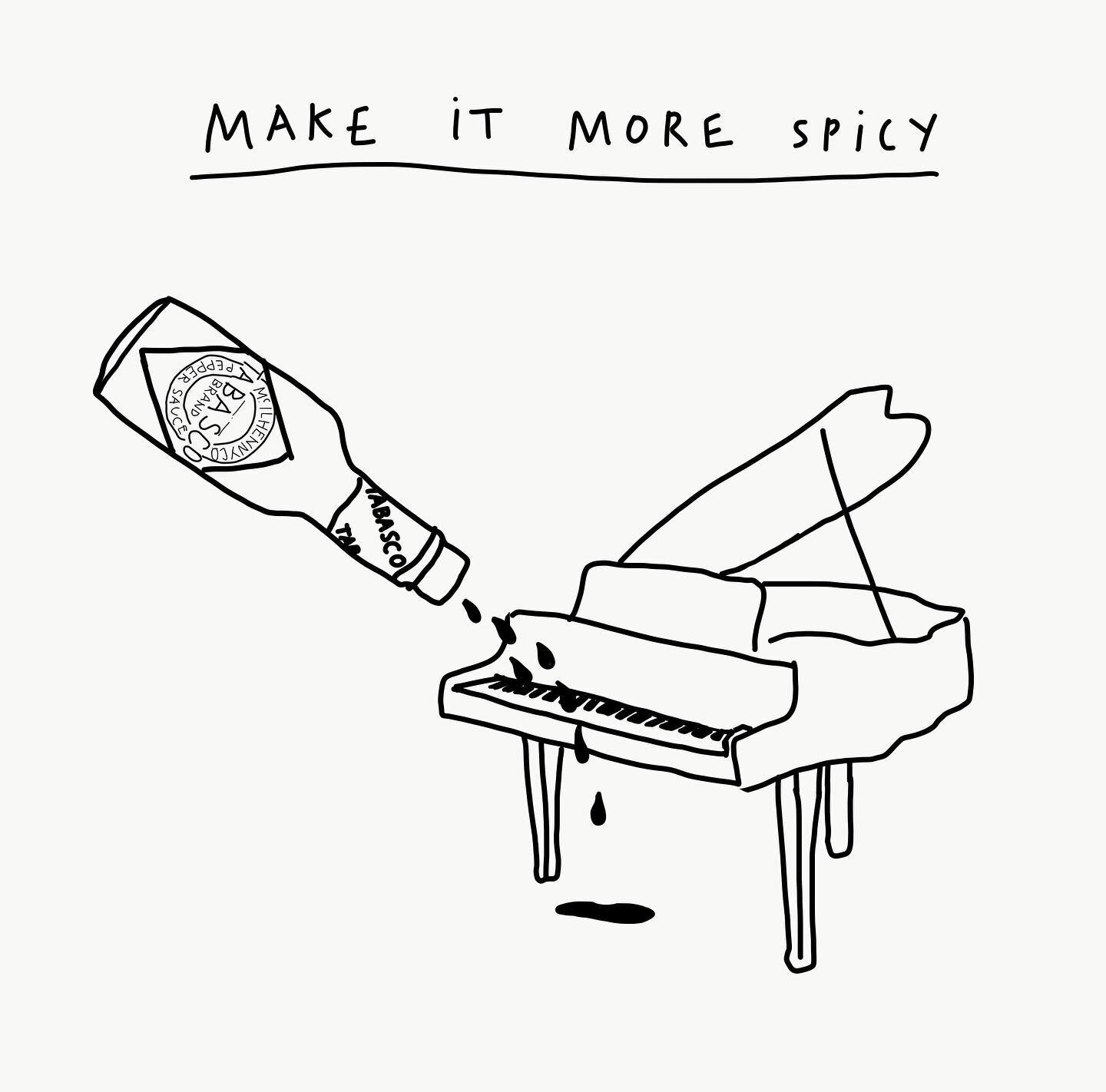 &ldquo;Make It More Spicy&rdquo; This week&rsquo;s installment of: DON&rsquo;T WORRY, WE KNOW EXACTLY WHAT YOU MEAN Illustration by @francesca__vh  #ThingsWeSayInMusicBriefs #illustration #art #music #friday #drawing #blackandwhite
