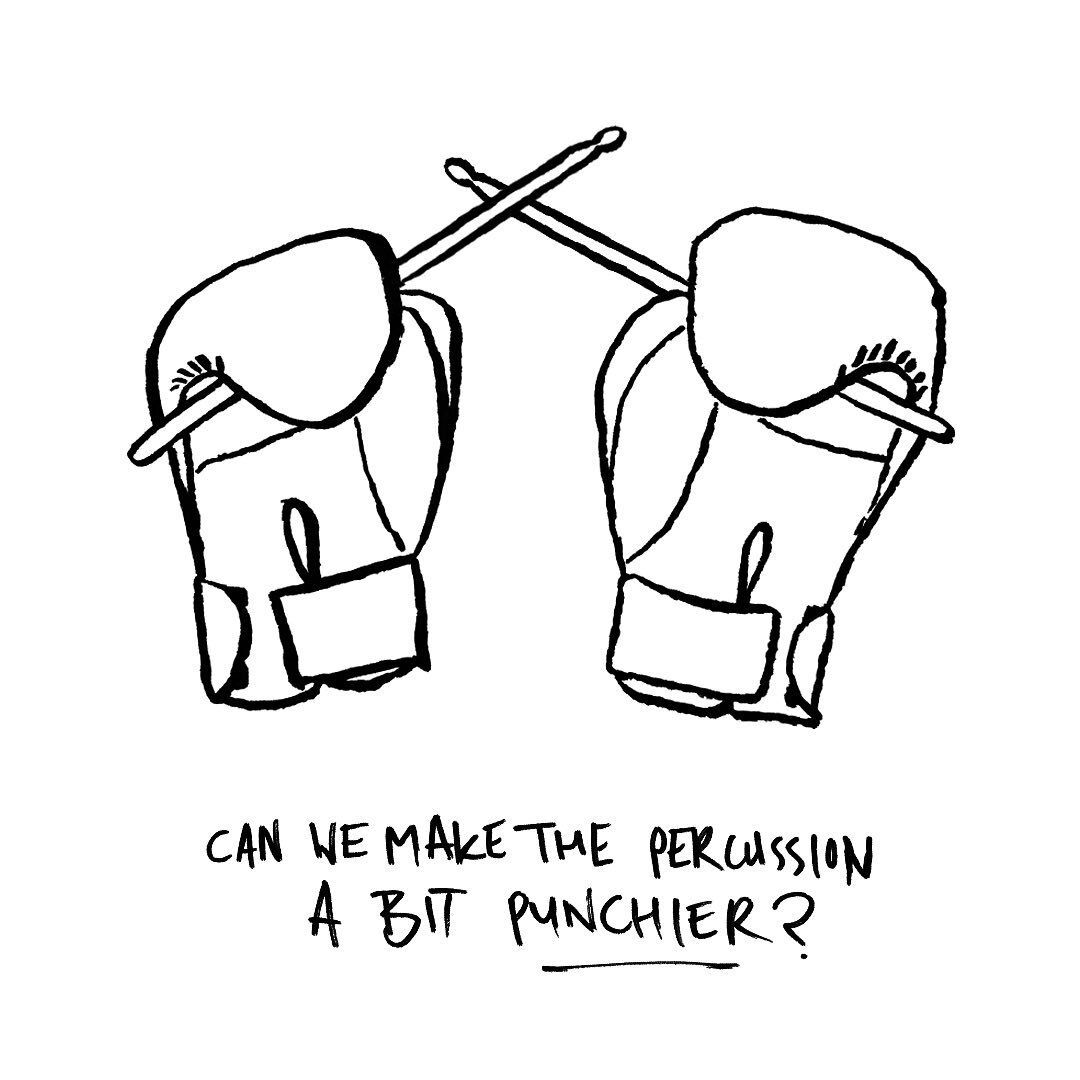 &ldquo;Can We Make The Percussion a Bit Punchier?&rdquo; This week&rsquo;s installment of: DON&rsquo;T WORRY, WE KNOW EXACTLY WHAT YOU MEAN  illustration by @tpbiddulph  #ThingsWeSayInMusicBriefs