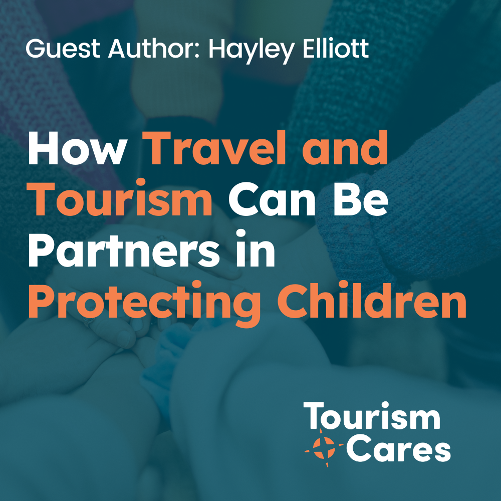 How the Travel and Tourism Industry Can Be Partners in Protecting Children