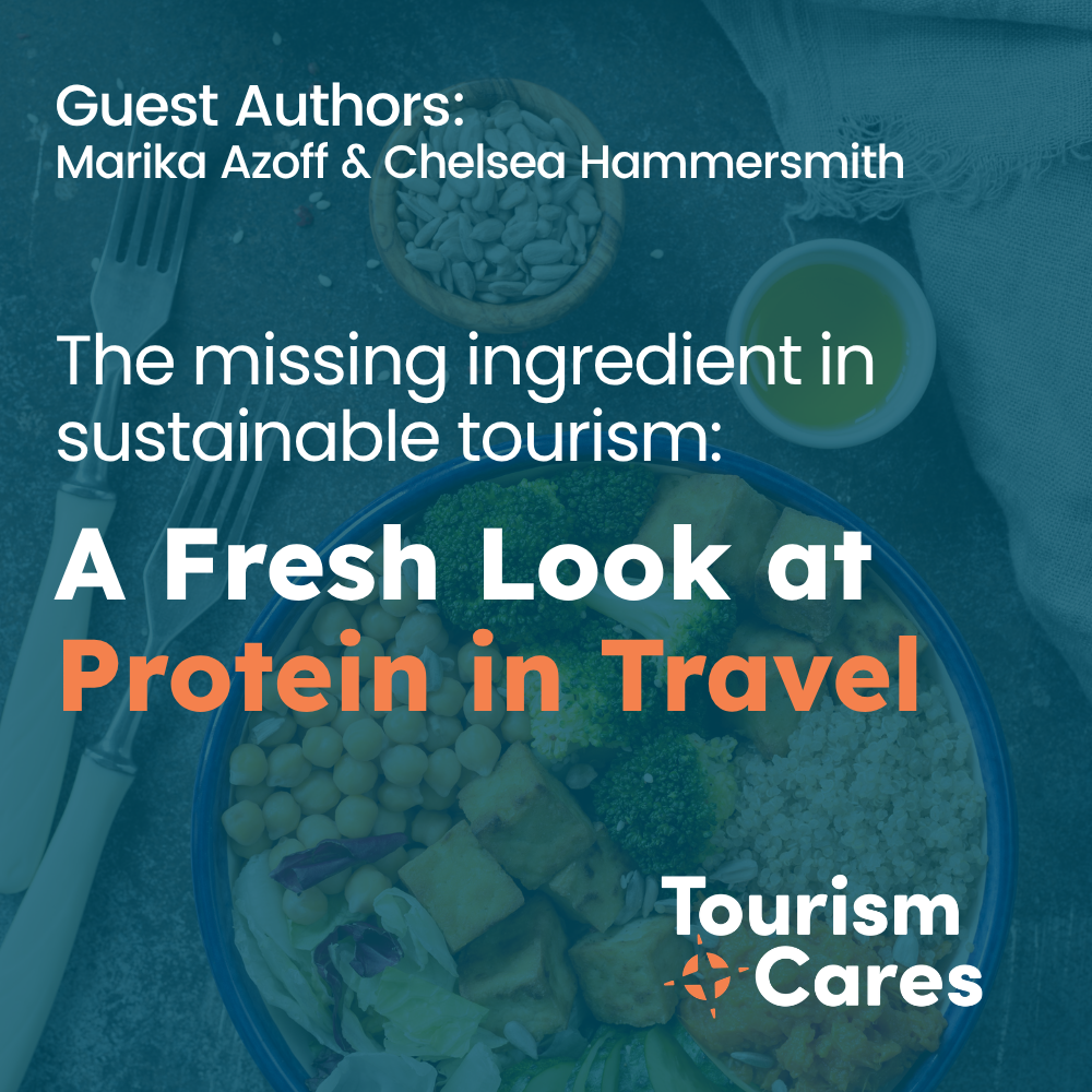 The Missing Ingredient in Sustainable Tourism: A Fresh Look at Protein&nbsp;in Travel