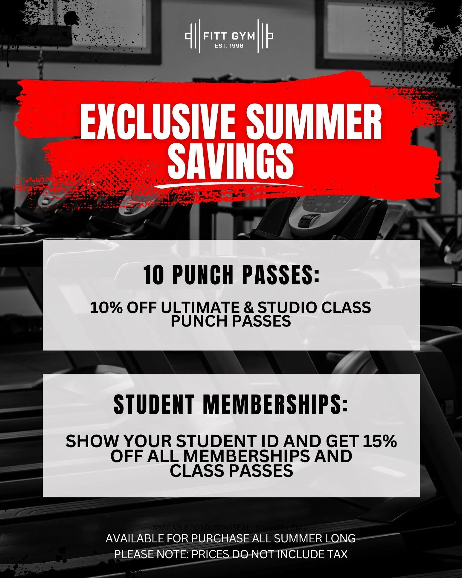 ☀️ Take advantage of these summer savings while you still can!

Summer isn&rsquo;t over yet &mdash; and neither are the savings at FITT Gym! 💪

🔥 10 Punch Passes
Save 10% OFF Ultimate &amp; Studio Class Punch Passes!

🎓 Student Memberships
Show yo