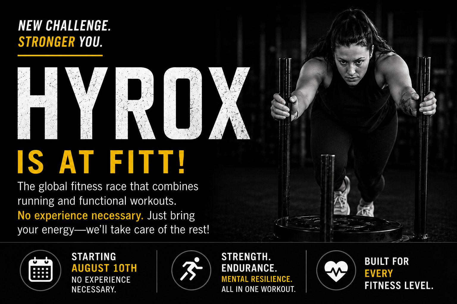 A woman pushing a weighted sled in a gym with motivational text about a fitness race called Hyrox. The text promotes a new challenge starting August 10th, emphasizing strength, endurance, mental resilience, and suitability for all fitness levels.