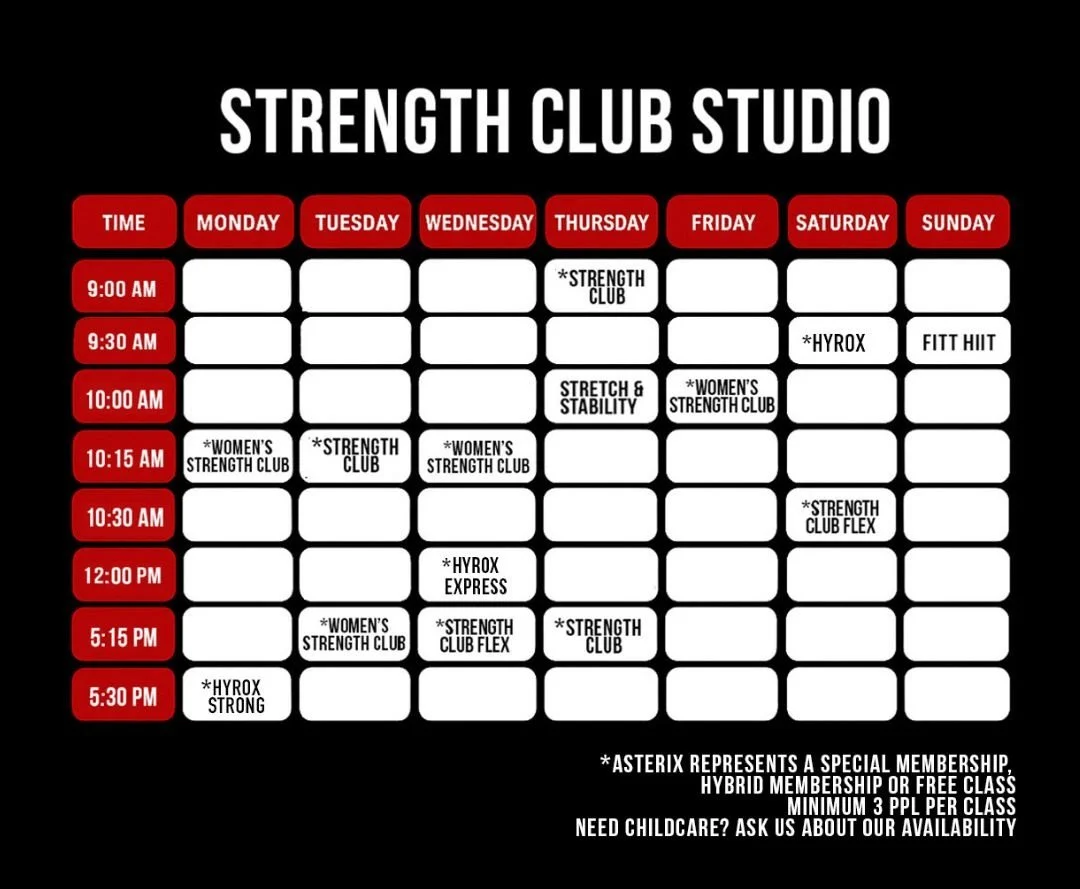 Weekly schedule for Strength Club Studio with classes listed by day and time, including strength, women’s strength, stretch & stability, yoga, HIIT, and flex classes, with some classes marked as special memberships.