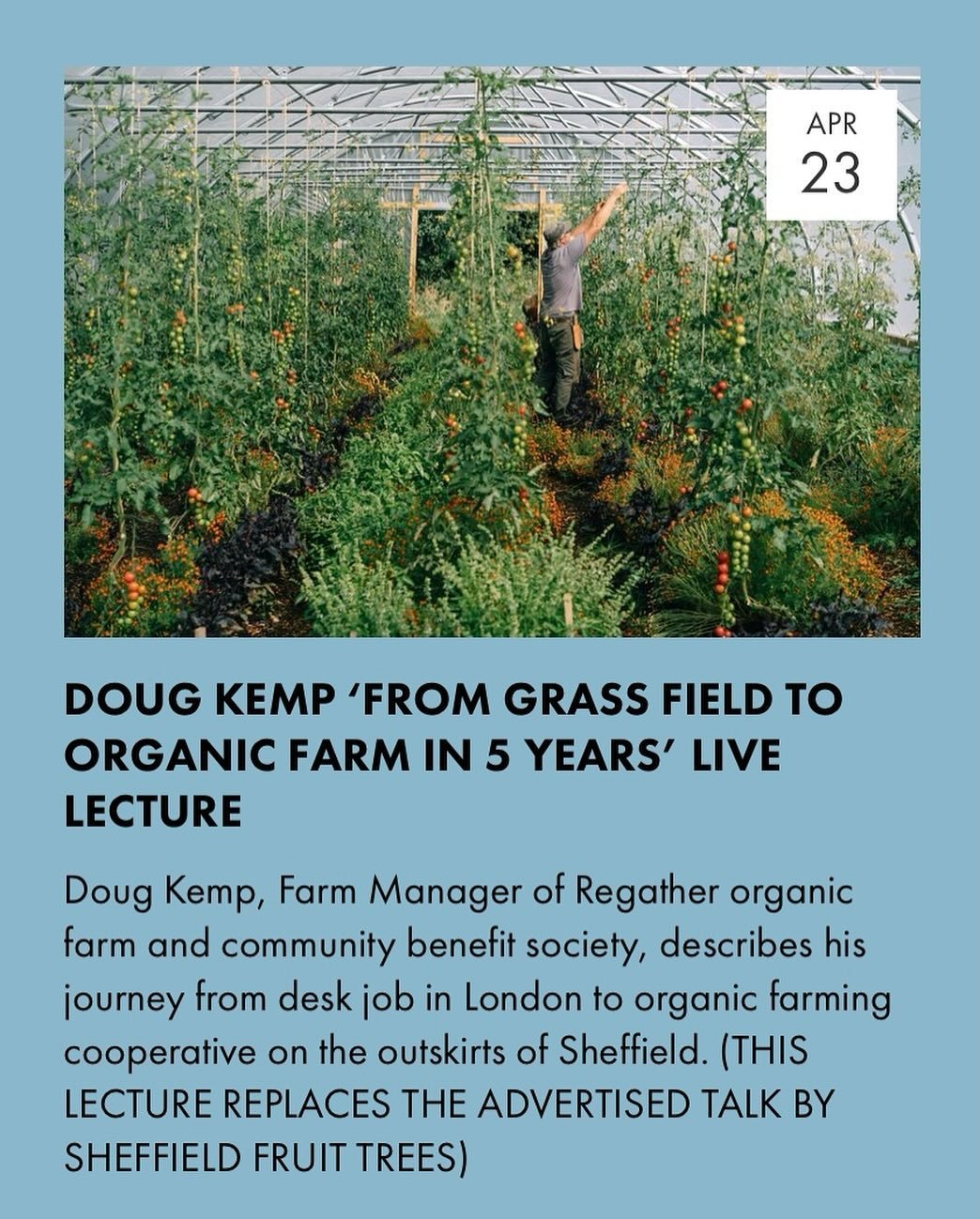 A slight change to our talks programme next week&hellip;..
Our speaker on Tuesday 23 April will be Doug Kemp of Regather Organic Farm in Sheffield.
Doug is the Farm Manager of Regather and will share the story of the establishment of the farm, the ch