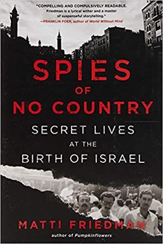 "Spies of No Country" by Matti Friedman (WSJ)