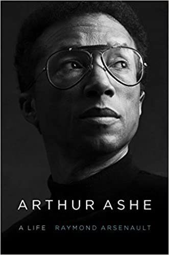 "Arthur Ashe: A Life" by Raymond Arsenault (WSJ)