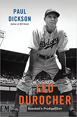 "Leo Durocher: Baseball’s Prodigal Son" by Paul Dickson (WSJ)