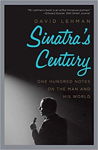 "Sinatra's Century" by David Lehman (WSJ)