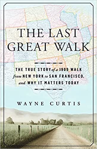 "The Last Great Walk" by Wayne Curtis (WSJ)