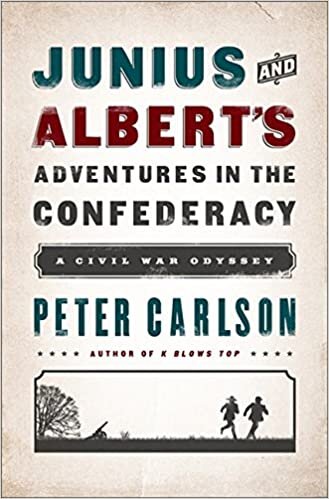 "Junius and Albert's Adventures in the Confederacy" by Peter Carlson (WSJ)