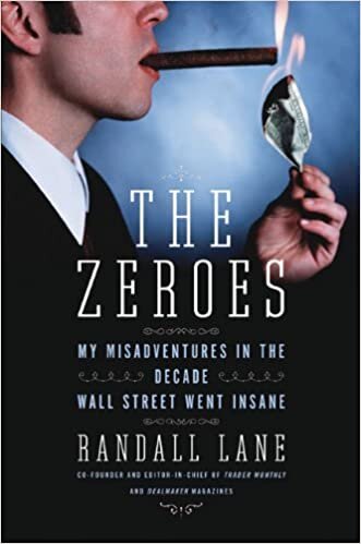 "The Zeroes" by Randall Lane (WSJ)