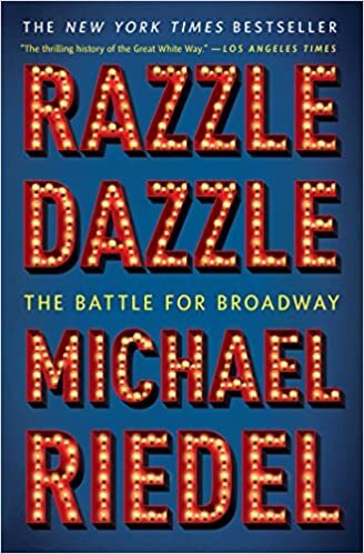 "Razzle Dazzle" by Michael Riedel (Commentary Magazine)