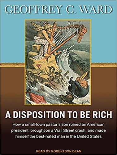 "A Disposition to Be Rich" by Geoffrey C. Ward (WSJ)